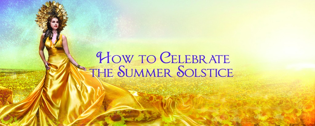 How To Celebrate The Summer Solstice Sage Goddess