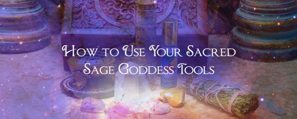 Sacred Sage Goddess Tools