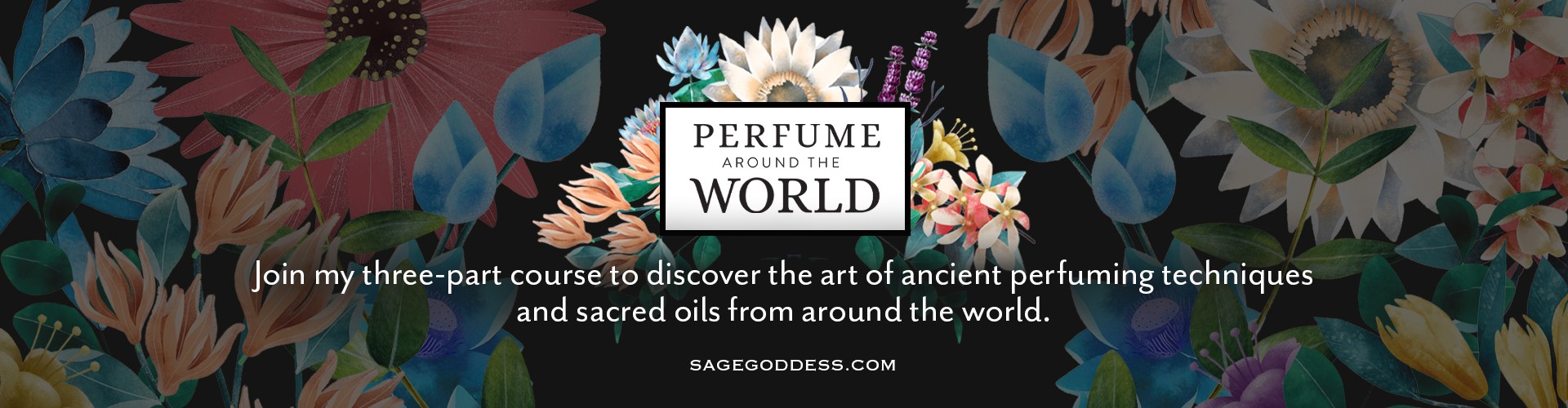 Perfume Around The World - Sage Goddess